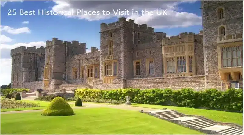 25 Best Historical Places to Visit in the UK