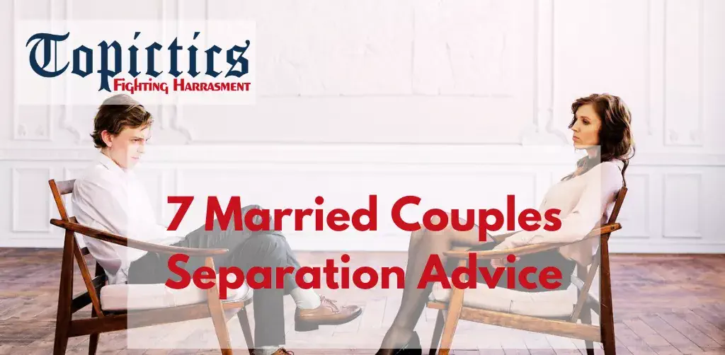 Married Couples Separation Advice