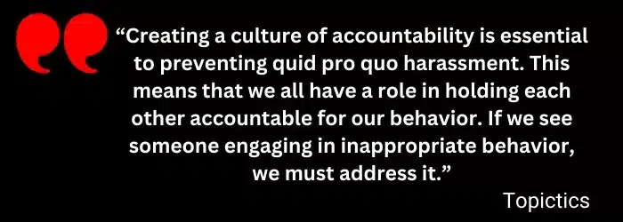Quotes of Topictics on How to Prevent Quid Pro Quo Harassment