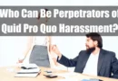 Who Can Be Perpetrators of Quid Pro Quo Harassment Featured Image