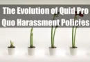 The Evolution of Quid Pro Quo Harassment Policies Featured Image