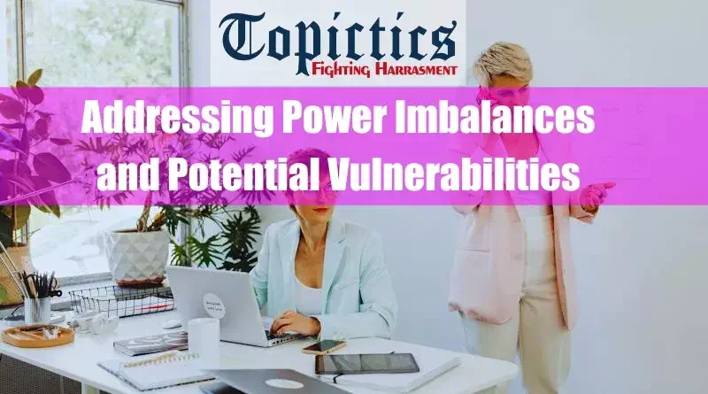 Addressing Power Imbalances and Potential Vulnerabilities Featured Image