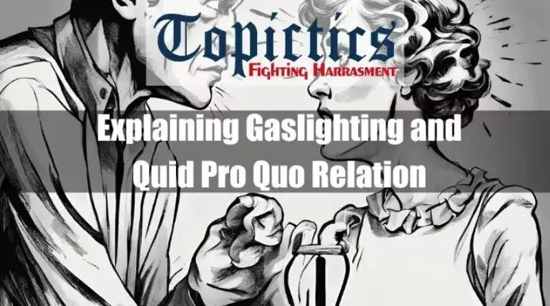 Explaining Gaslighting and Quid Pro Quo Relation Featured Image