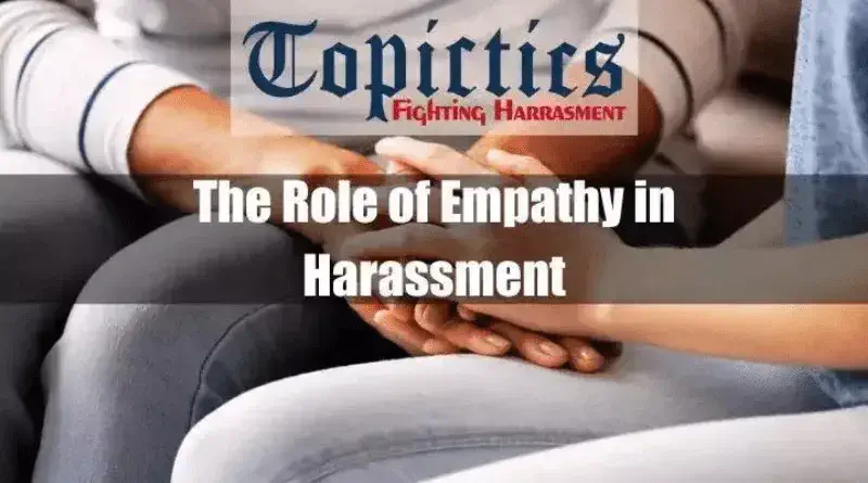 The-Role-of-Empathy-in-Harassment-Featured-Image