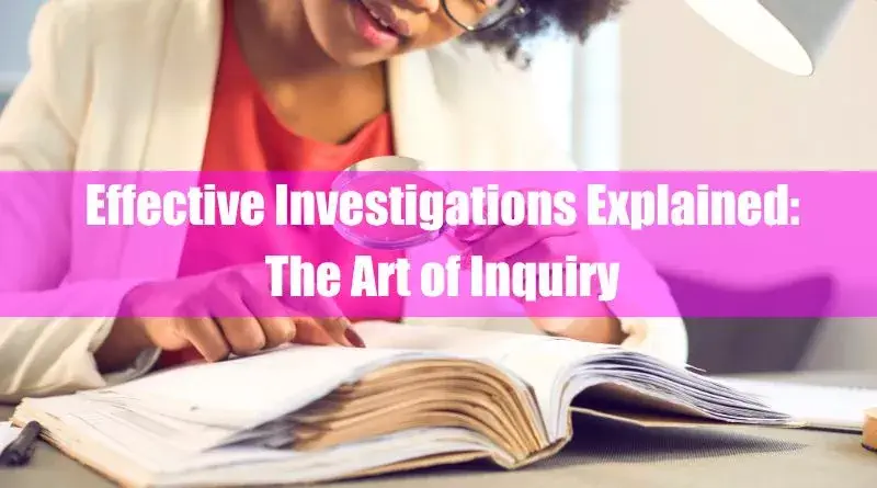 Effective Investigations Explained Featured Image