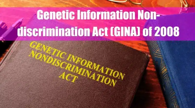 Genetic Information Non-discrimination Act (GINA) of 2008 Featured Image