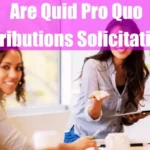 Are Quid Pro Quo Contributions Solicitations Featured Image