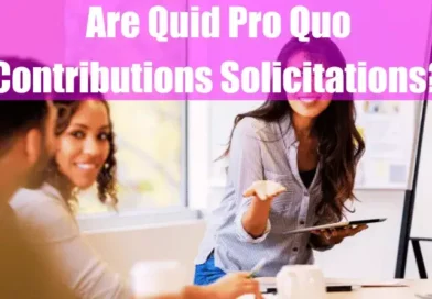 Are Quid Pro Quo Contributions Solicitations Featured Image