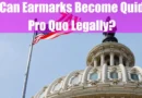 Can Earmarks Become Quid Pro Quo Legally Featured Image