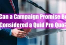 Can a Campaign Promise Be Considered a Quid Pro Quo Featured Image