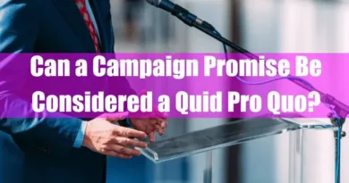 Can a Campaign Promise Be Considered a Quid Pro Quo Featured Image
