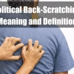 Political Back-Scratching Meaning and Definition Featured Image