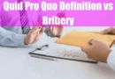 Quid Pro Quo Definition vs Bribery