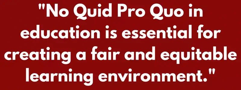 Quote on Educational No Quid Pro Quo 1