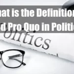 What is the Definition of Quid Pro Quo in Politics Featured Image