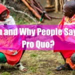 When and Why People Say Quid Pro Quo