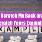 You Scratch My Back, and I'll Scratch Yours Examples Featured Image