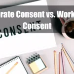 Corporate Consent vs Workplace Consent Featured Image