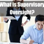 What is Supervisory Oversight Featured Image